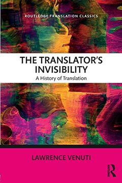 portada The Translator's Invisibility: A History of Translation (Routledge Translation Classics) (en Inglés)