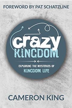 portada Crazy Kingdom: Exploring the Mysteries of Kingdom Life (en Inglés)