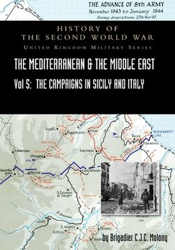 portada Mediterranean and Middle East Volume V: The Campaign in Sicily 1943 and the Campaign in Italy, 3rd Sepember 1943 to 31st March 1944. OFFICIAL CAMPAIGN (en Inglés)