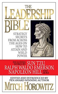 portada The Leadership Bible: Strategy Secrets From Across the Ages on how to Attain and Wield Power Including Works by sun Tzu, Ralph Waldo Emerson, Napoleon Hill, and More (en Inglés)