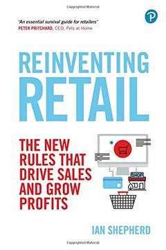 portada Reinventing Retail: The new Rules That Drive Sales and Grow Profits (en Inglés)