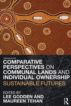 portada comparative perspectives on communal lands and individual ownership