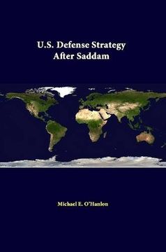 portada U. S. Defense Strategy After Saddam (en Inglés)