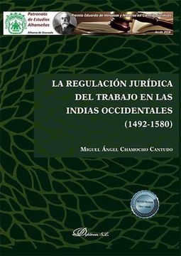portada La Regulación Jurídica del Trabajo en las Indias Occidentales (1492-1580) (in Spanish)