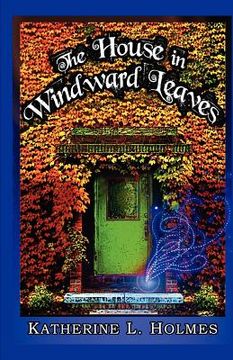 portada the house in windward leaves (en Inglés)