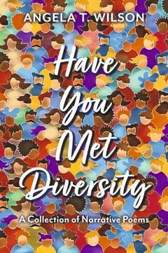 portada Have You Met Diversity: A Collection of Narrative Poems (en Inglés)