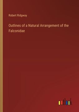 portada Outlines of a Natural Arrangement of the Falconidae (en Inglés)