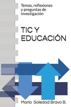 portada Tic Y Educación: Temas, reflexiones y preguntas de investigación (in Spanish)