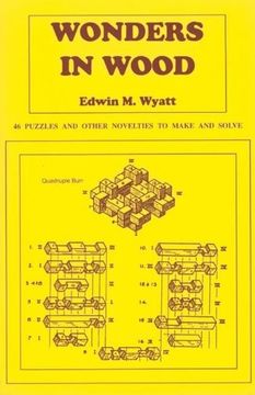 portada Wonders in Wood: 46 Puzzles and Other Novelties to Make and Solve (en Inglés)