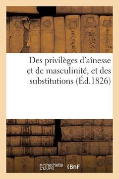 portada Des Privilèges d'Aînesse Et de Masculinité, Et Des Substitutions (en Francés)