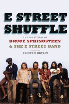 portada E Street Shuffle: The Glory Days of Bruce Springsteen & the e Street Band (in English)
