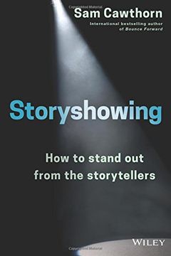 portada Storyshowing: How to Stand out From the Storytellers 