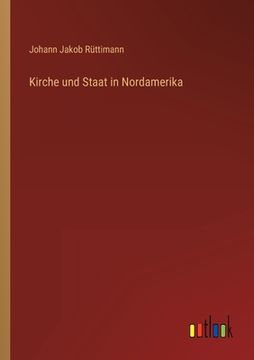 portada Kirche und Staat in Nordamerika (en Alemán)