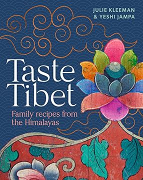 portada Taste Tibet: Family Recipes From the Himalayas (en Inglés)