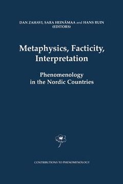 portada Metaphysics, Facticity, Interpretation: Phenomenology in the Nordic Countries (en Inglés)