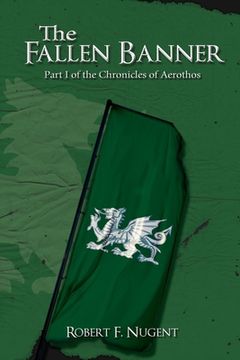 portada The Fallen Banner: Part I of the Chronicles of Aerothos (en Inglés)