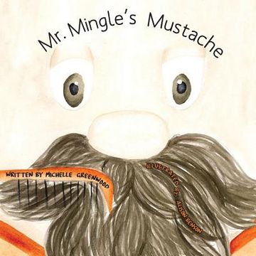 portada Mr. Mingle's Mustache (en Inglés)