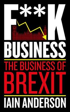 portada F**K Business: The Business of Brexit (en Inglés)