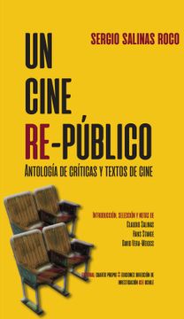 portada Un cine re-público. Antología de críticas y textos de cine (in Spanish)
