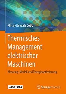 portada Thermisches Management Elektrischer Maschinen. Messung, Modell und Energieoptimierung. (en Alemán)