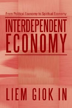 portada interdependent economy: from political economy to spiritual economy (in English)