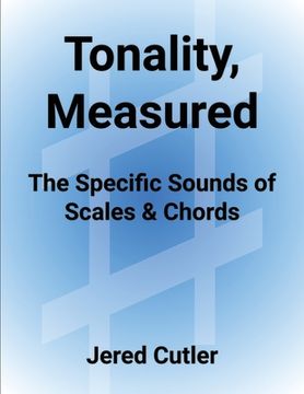 portada Tonality, Measured: The Specific Sounds of Scales & Chords (in English)