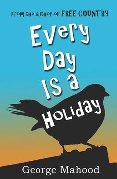 portada Every Day Is a Holiday (en Inglés)