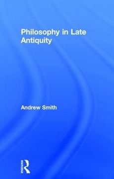 portada philosophy in late antiquity (en Inglés)