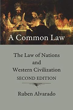 portada A Common Law: The law of Nations and Western Civilization