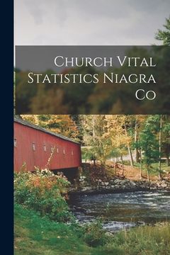 portada Church Vital Statistics Niagra Co (en Inglés)