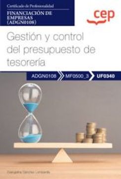 portada (Uf0340) Manual Gestion y Control del Presupuesto de Tesoreria. Certificados de Profesionalidad. Certificados de Profesionalidad. Financiacion de Empresas (Adgn0108) (in Spanish)