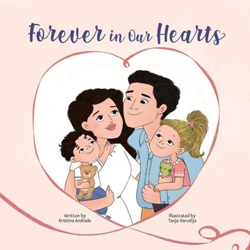 portada Forever in Our Hearts: A children's story about miscarriage