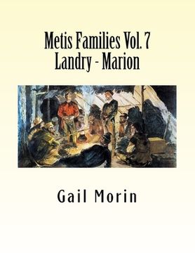 portada Metis Families Volume 7 Landry - Marion (en Inglés)