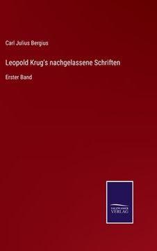 portada Leopold Krug's nachgelassene Schriften: Erster Band (in German)