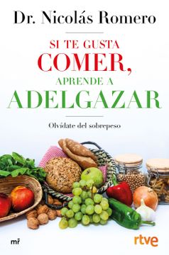 portada Si te Gusta Comer, Aprende a Adelgazar (in Spanish)