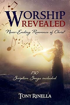 portada Worship Revealed: Never-Ending Reverence of Christ (en Inglés)