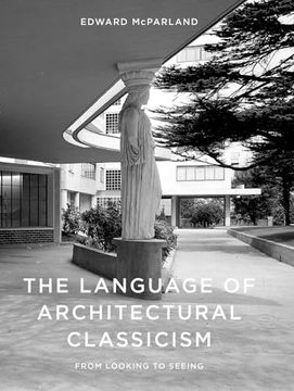 portada The Language of Architectural Classicism (en Inglés)