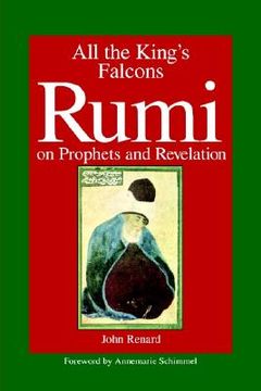 portada all the kings falcons: rumi on prophets and revelation (in English)