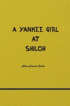 portada A Yankee Girl at Shiloh (en Inglés)