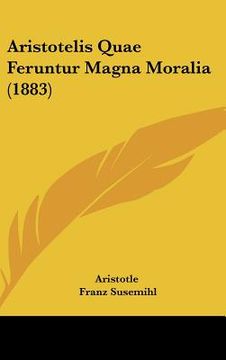 portada aristotelis quae feruntur magna moralia (1883) (en Inglés)