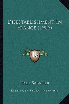 portada disestablishment in france (1906) (en Inglés)