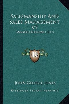 portada salesmanship and sales management v7: modern business (1917) (en Inglés)