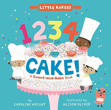 portada 1234 Cake! A Count-And-Bake Book (Little Bakers) (in English)