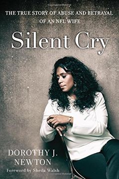 portada Silent Cry: The True Story of Abuse and Betrayal of an NFL Wife
