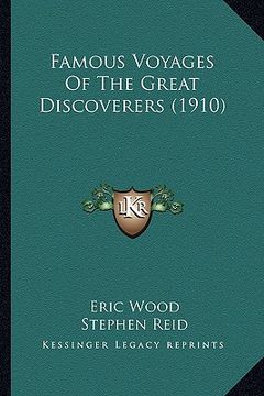 portada famous voyages of the great discoverers (1910) (en Inglés)