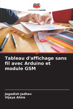 portada Tableau d'affichage sans fil avec Arduino et module GSM (in French)