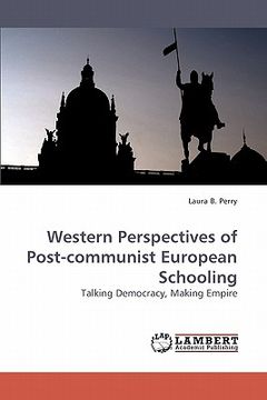 portada western perspectives of post-communist european schooling (en Inglés)