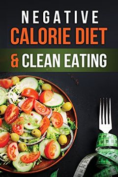 portada Negative Calorie Diet & Clean Eating (en Inglés)