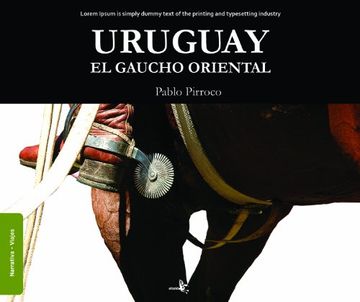 portada URUGUAY:EL GAUCHO ORIENTAL (in Spanish)