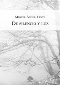 portada DE SILENCIO Y LUZ (En papel)